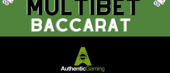 O Authentic Gaming estreia o MultiBet Baccarat – Visão detalhada